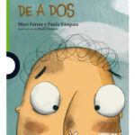 DE A DOS - MARI FERRER Y PAULA VÁSQUEZ