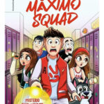 MÁXIMO SQUAD. MISTERIO EN EL MALDITO COLEGIO - ARTA