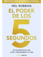 EL PODER DE LOS 5 SEGUNDOS - MEL ROBBINS