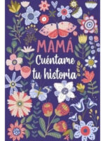 MAMÁ CUÉNTAME TU HISTORIA