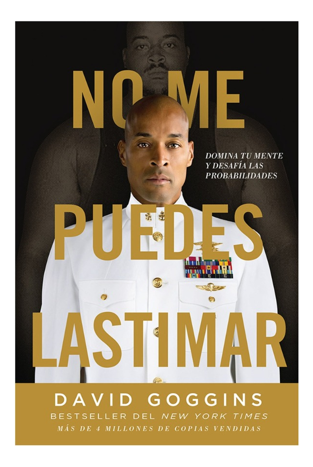 NO ME PUEDES LASTIMAR - DAVID GOGGINS