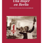 UNA MUJER EN BERLÍN - ANÓNIMA