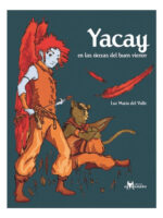 YACAY EN LAS TIERRAS DEL BUEN VIENTO - LUZ MARIA DEL VALLE