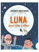 LUNA PARA NIÑOS Y NIÑAS - JOSÉ MARÍA SANCHO