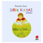 SOBRE RUEDAS - FRANCISCA SOLAR