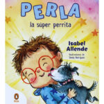 PERLA LA SÚPER PERRITA - ISABEL ALLENDE