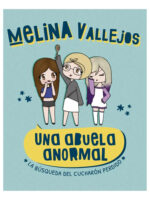 UNA ABUELA ANORMAL. LA BÚSQUEDA DEL CUCHARÓN PERDIDO