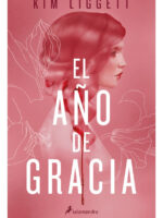 EL AÑO DE GRACIA - KIM LIGGETT