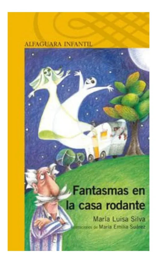 FANTASMAS EN LA CASA RODANTE - MARÍA LUISA SILVA