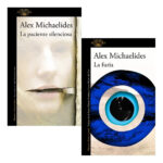 LA PACIENTE SILENCIOSA + LA FURIA - ALEX MICHAELIDES