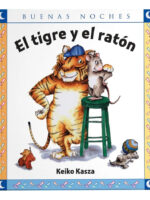 EL TIGRE Y EL RATÓN - KEIKO KASZA
