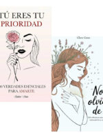 PACK LIBROS TÚ ERES TU PRIORIDAD + NO TE OLVIDES DE TI