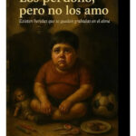 LOS PERDONO; PERO NO LOS AMO - JOSÉ ARMANDO ORNELAS MACÍAS