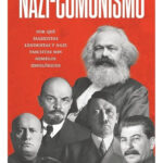 NAZI - COMUNISMO / AXEL KAISER