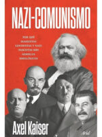 NAZI - COMUNISMO / AXEL KAISER