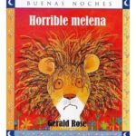 HORRIBLE MELENA - GERALD ROSE