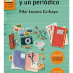 SIETE REPORTEROS Y UN PERIÓDICO - PILAR LOZANO CARBAYO
