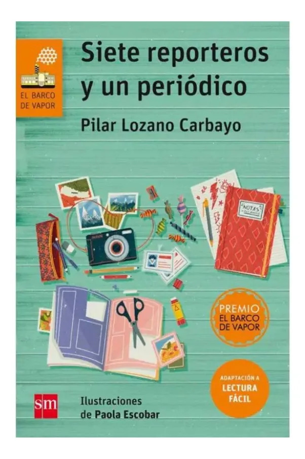 SIETE REPORTEROS Y UN PERIÓDICO - PILAR LOZANO CARBAYO