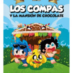 LOS COMPAS Y LA MANSIÓN DE CHOCOLATE - MIKECRACK