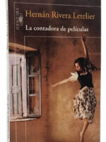 LA CONTADORA DE PELÍCULAS - HERNÁN RIVERA LETELIER