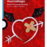 CUPIDO ES UN MURCIÉLAGO - MARÍA FERNANDA HEREDIA