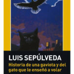 HISTORIA DE UNA GAVIOTA Y DEL GATO QUE LE ENSEÑO A VOLAR