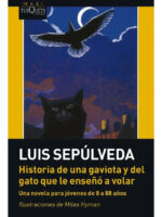 HISTORIA DE UNA GAVIOTA Y DEL GATO QUE LE ENSEÑO A VOLAR