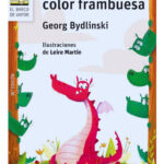 EL DRAGÓN COLOR FRAMBUESA - GEORG BYDLINSKI