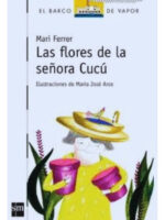 LAS FLORES DE LA SEÑORA CUCÚ - MARI FERRER