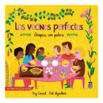 LOS VECINOS PERFECTOS. AREPAS CON PEBRE - PAZ CORRAL