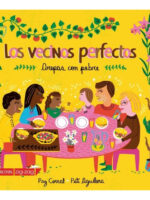 LOS VECINOS PERFECTOS. AREPAS CON PEBRE - PAZ CORRAL