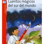 CUENTOS MÁGICOS DEL SUR DEL MUNDO - HÉCTOR HIDALGO