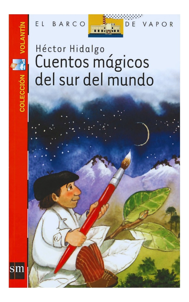 CUENTOS MÁGICOS DEL SUR DEL MUNDO - HÉCTOR HIDALGO