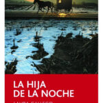 LA HIJA DE LA NOCHE - LAURA GALLEGO