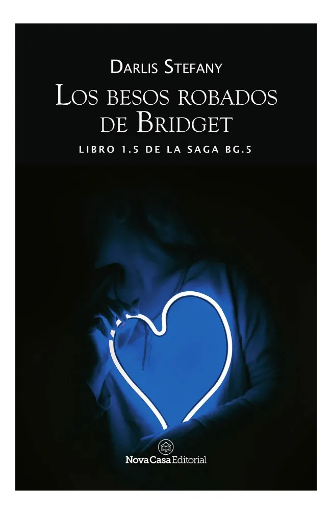 LOS BESOS ROBADOS DE BRIDGET - DARLIS STEFANY