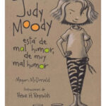 JUDY MOODY ESTÁ DE MAL HUMOR, DE MUY MAL HUMOR