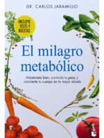 EL MILAGRO METABÓLICO - DR. CARLOS JARAMILLO
