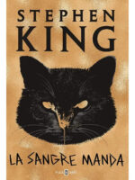 LA SANGRE MANDA - STEPHEN KING