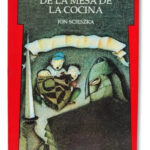 LOS CABALLEROS DE LA MESA DE LA COCINA - JON SCIESZKA