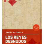 LOS REYES DESNUDOS - DANIEL MATAMALA