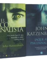 EL PSICOANALISTA + JAQUE AL PSICOANALISTA - JOHN KATZENBACH
