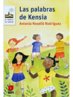 LAS PALABRAS DE KENSIA - ANTONIA ROSELLÓ RODRÍGUEZ