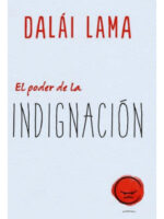 EL PODER DE LA INDIGNACIÓN - DALÁI LAMA