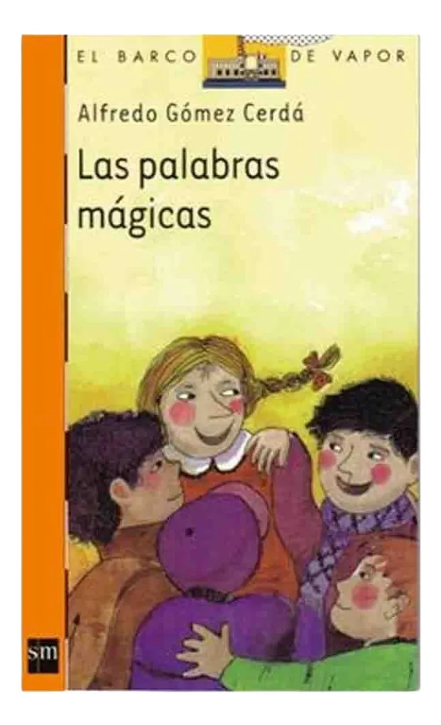 LAS PALABRAS MÁGICAS - ALFREDO GÓMEZ CERDÁ