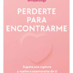 PERDERTE PARA ENCONTRARME - ELIZABETH CLAPÉS