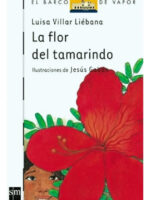 LA FLOR DEL TAMARINDO - LUISA VILLAR LIÉBANA