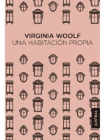 UNA HABITACIÓN PROPIA - VIRGINIA WOOLF