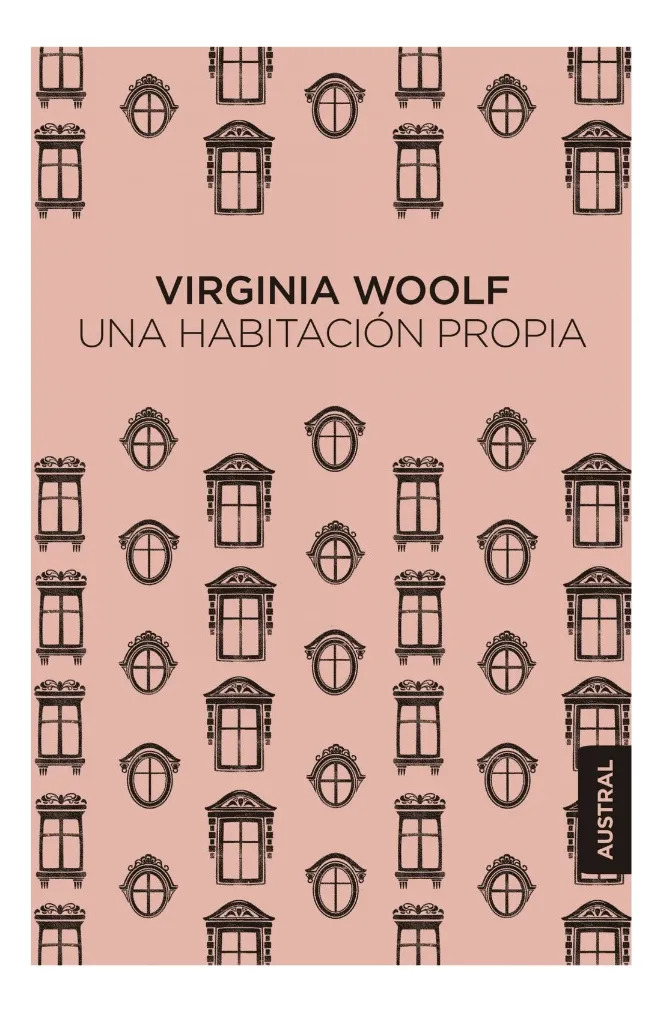 UNA HABITACIÓN PROPIA - VIRGINIA WOOLF