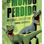 EL MUNDO PERDIDO - MICHAEL CRICHTON
