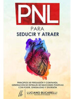 PNL PARA SEDUCIR Y ATRAER - LUCIANO BUCARELLI